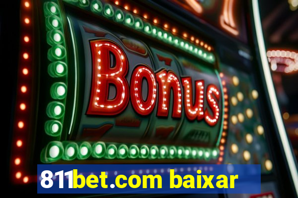 811bet.com baixar